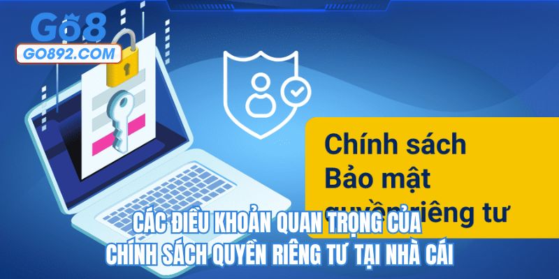 Các điều khoản của chính sách quyền riêng tư tại nhà cái