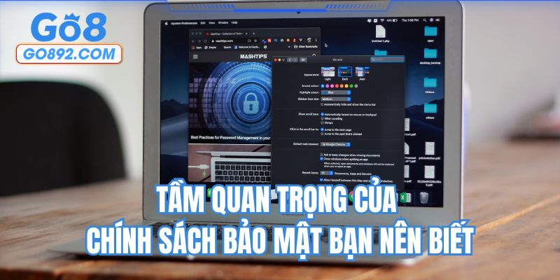 Tầm quan trọng của chính sách bảo mật bạn nên biết